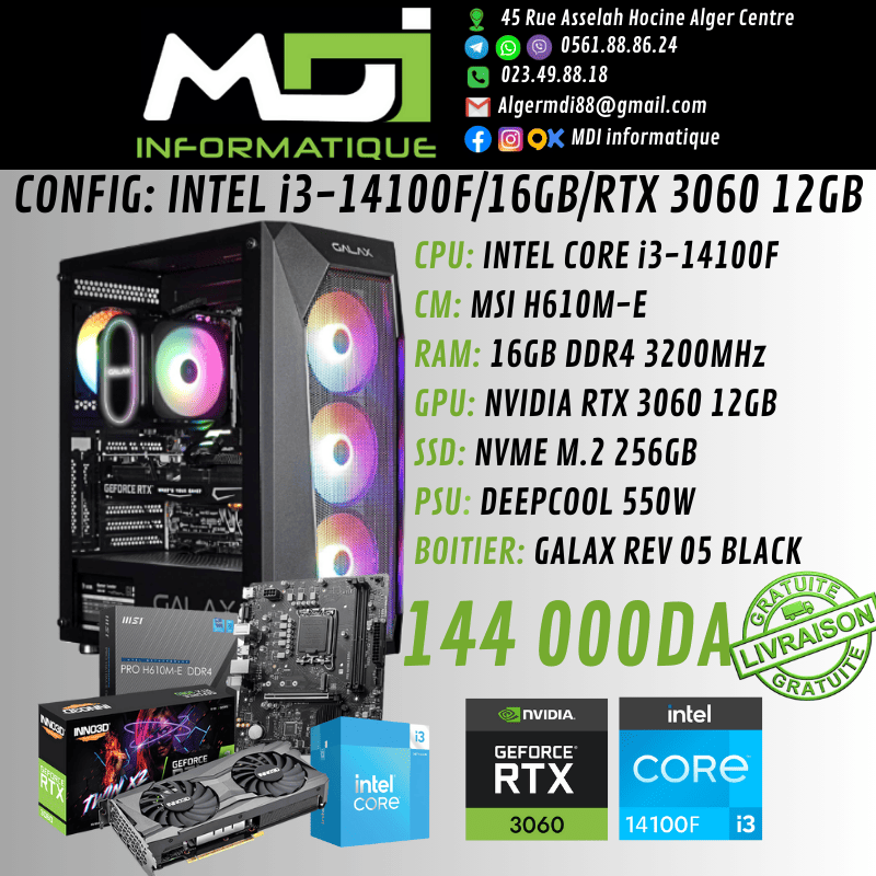 CONFIG GAMING : INTEL i3-14100F/16GB/RTX 3060 12GB