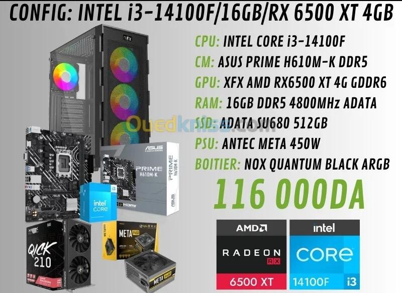 CONFIG PC GAMER : INTEL i3-14100F/16GB DDR5/RX 6500 XT 4GB